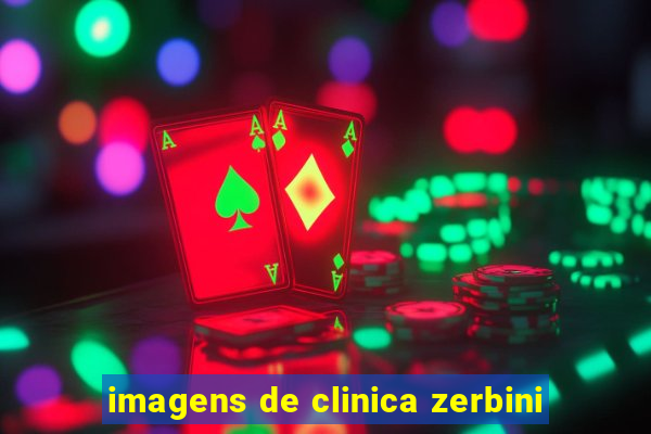 imagens de clinica zerbini